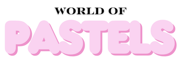 World of Pastels